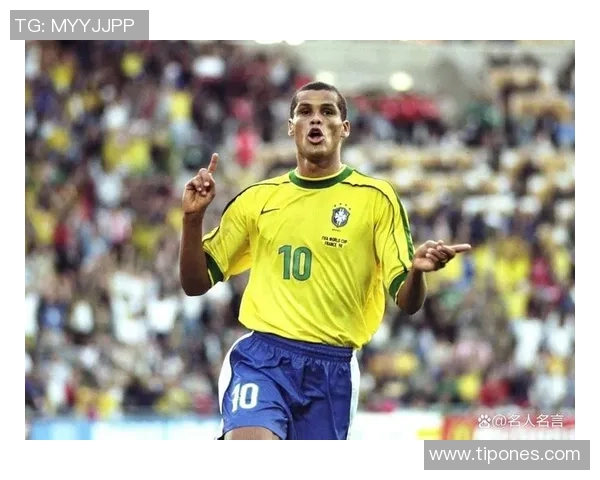 巴西足球队历届传奇球星名字盘点与辉煌成就回顾